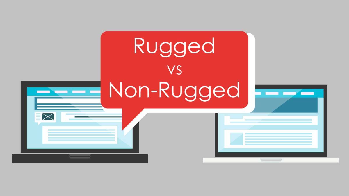 When Is Rugged Tech or Non-Rugged Tech Right For Your Business?